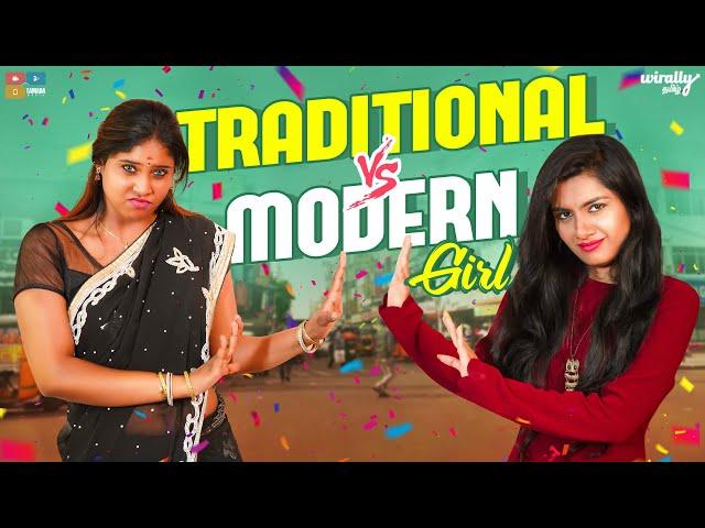 Traditional vs Modern Girl || Wirally Tamil || Tamada Media