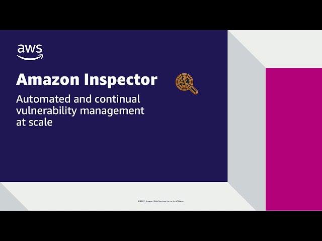 Amazon Inspector Overview Demo | Amazon Web Services