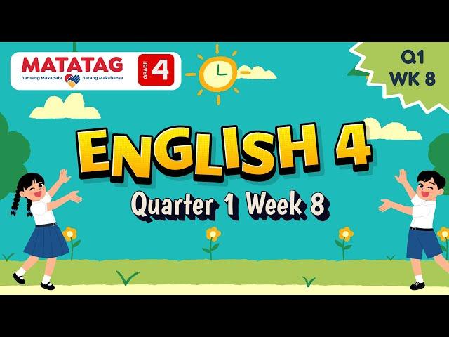 MATATAG English 4 Quarter 1 Week 8