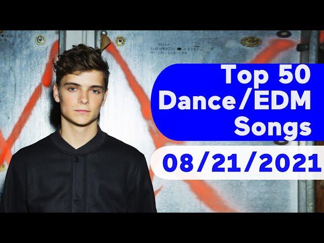  Top 50 Dance/Electronic/EDM Songs (August 21, 2021) | Billboard