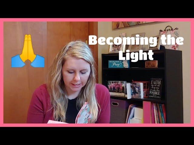 DEVOS w/COURTNEY-BE THE LIGHT//Life with Courtneyannie