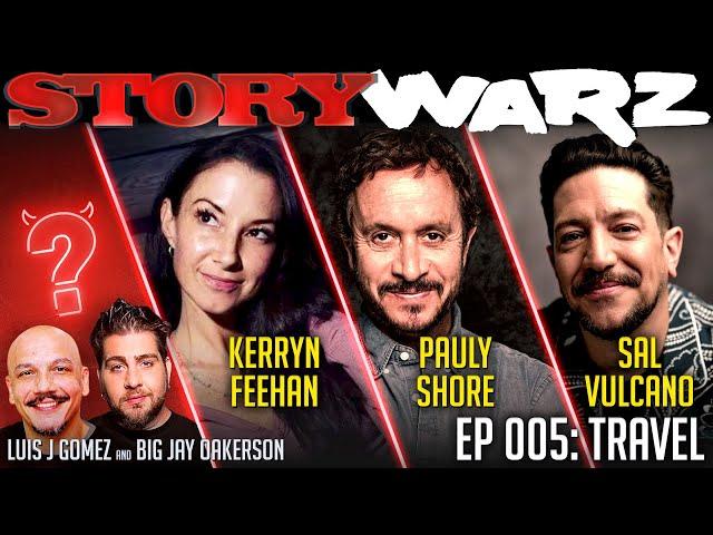 Sal Vulcano vs Pauly Shore vs Kerryn Feehan | Story Warz | Episode 005: Travel