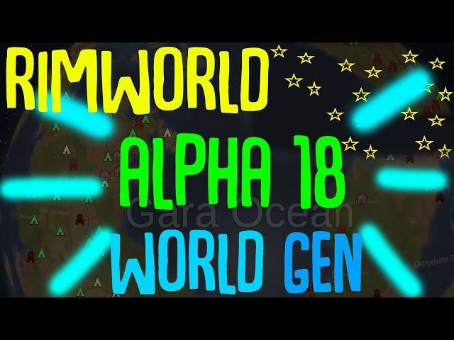 Rimworld Alpha 18's New World Generation + Colonist Creation Screen