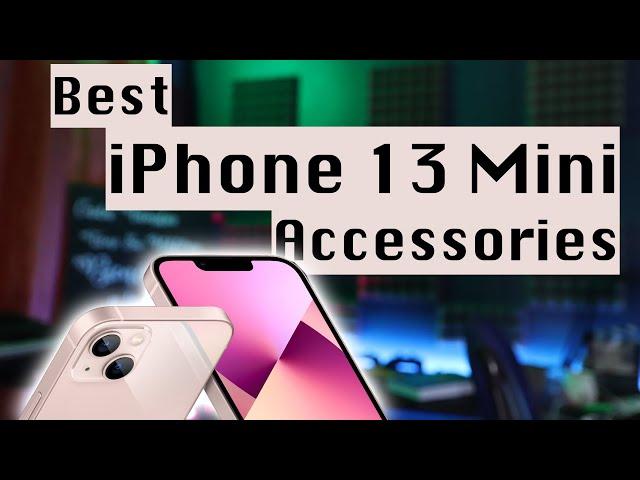 Best Accessories for your iPhone 13 Mini