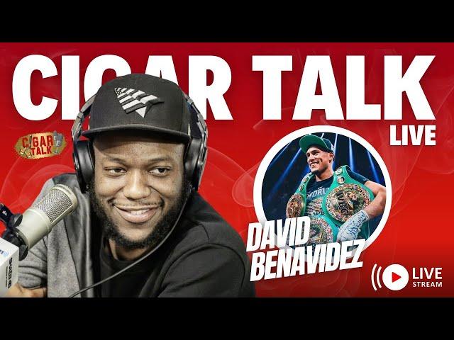 David Benavidez Live Stream - Cigar Talk