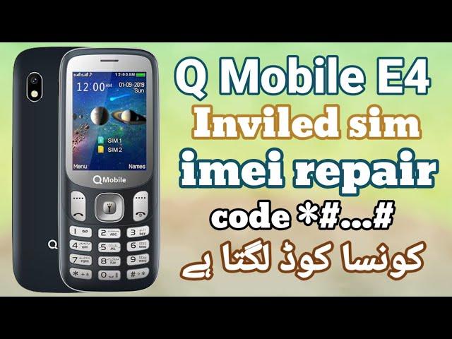 Q Mobile E4 2020 Inviled Sim || Q Mobile E4 2020 imei Change Code || Imei Repair Q Mobile E4 2020