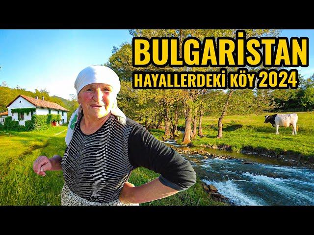 BULGARİSTAN'DA GEZDİĞİM EN GÜZEL KÖYLERDEN BİRİ | ANNEDEN GURBETE MESAJ | KÖY HAYATI KÖY İŞLERİ 2024