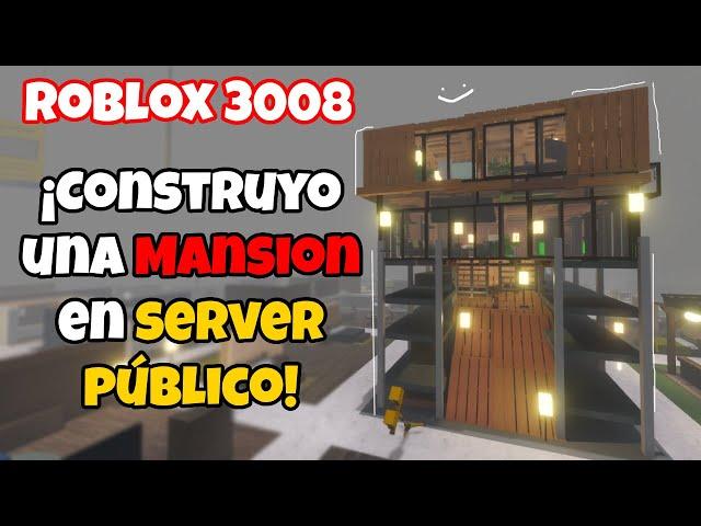 ¡ CONSTRUYO UNA MANSIÓN en SERVER PÚBLICO! SCP-3008