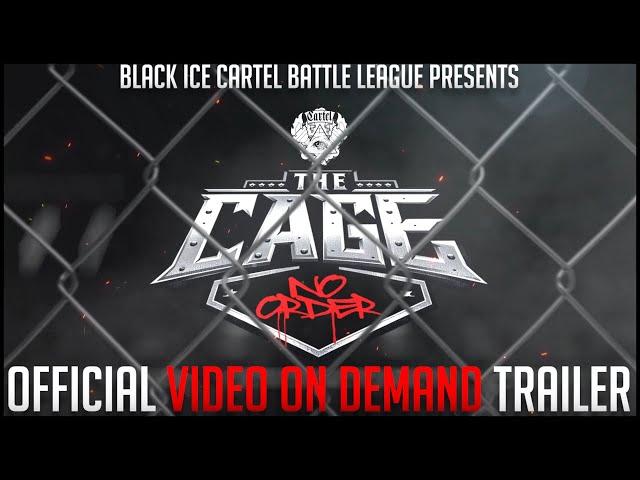 THE CAGE - NO ORDER: Official Battle Rap Event VOD Trailer || Black Ice Cartel || #BattleRap