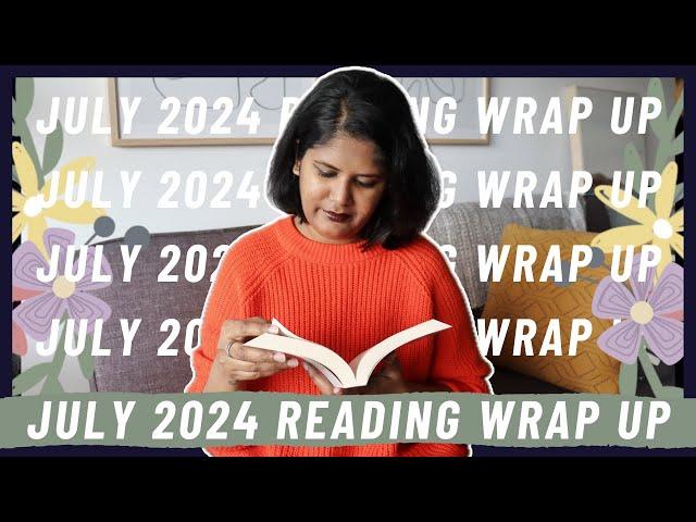 July 2024 Reading Wrap Up | All the Books I Read in July 2024 | 6 Mini Book Reviews!