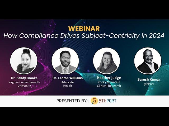 Webinar: How Compliant Patient Engagement and eConsent Drives Subject-Centricity in 2024