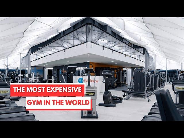 The Most Expensive Gyms In The World