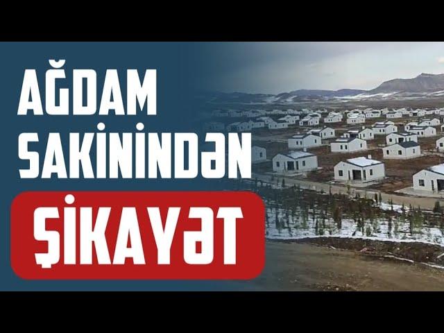 Ağdamın Xıdırlı kəndində tikilən evlərdən narazılıq | ŞİKAYƏT