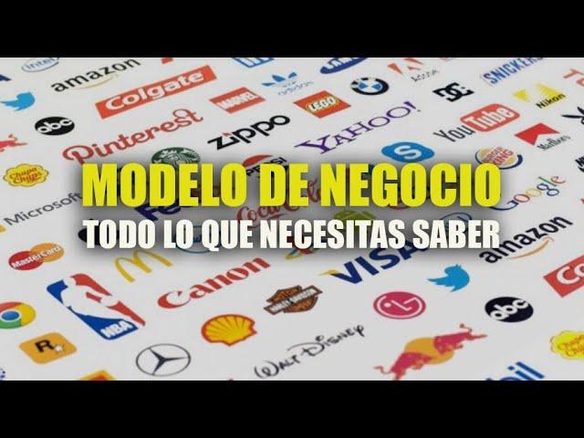 ¿Qué es un MODELO DE NEGOCIO? Todo lo que necesitas saber