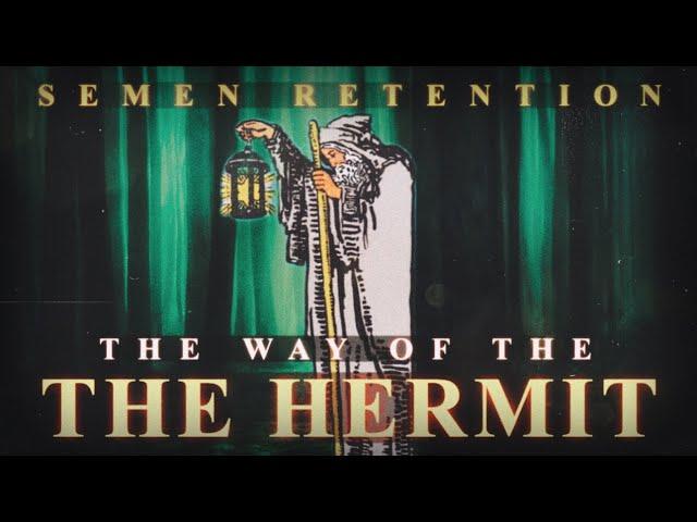Semen Retention | The Way Of The Hermit