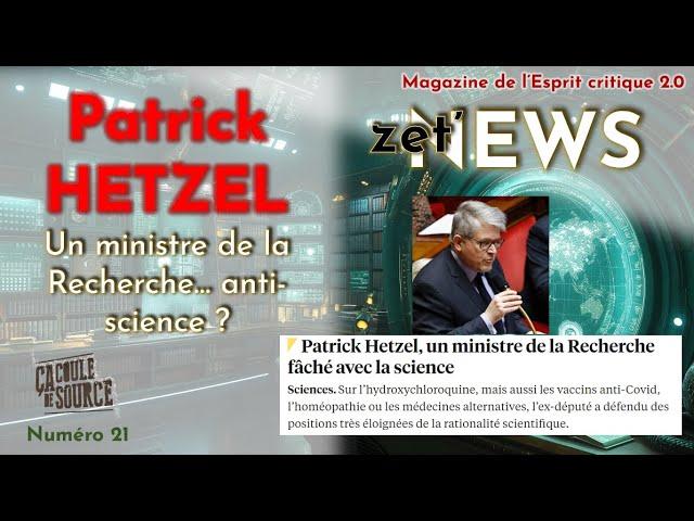 Le Ministre Patrick Hetzel, ennemi des sciences [Zet'NEWS]