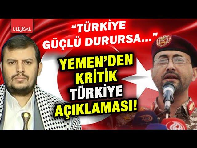 Yemen Türkiye'den beklentisini açıkladı!