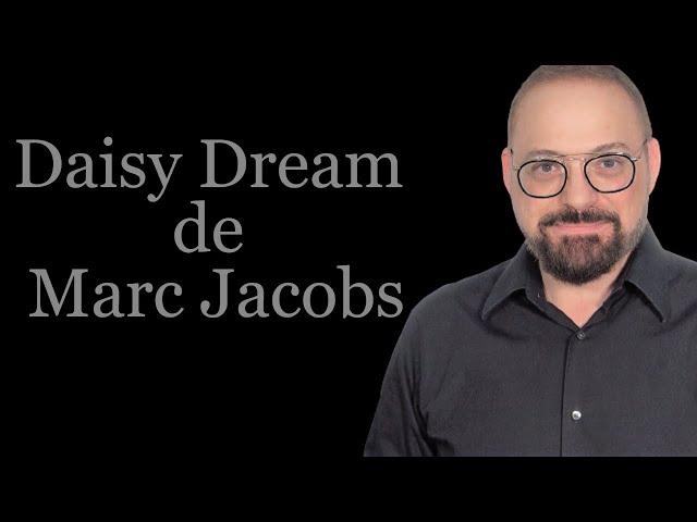 Daisy Dream de Marc Jacobs una delicia delicada