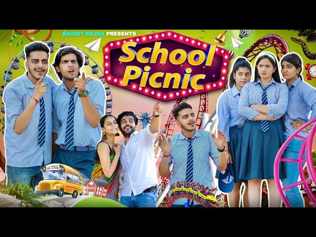 School Picnic || Rachit Rojha