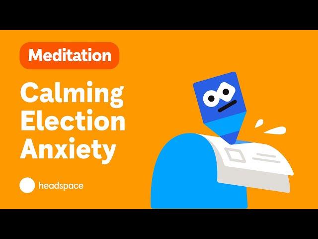 Free 8-Minute Guided Meditation to Calm Election Anxiety