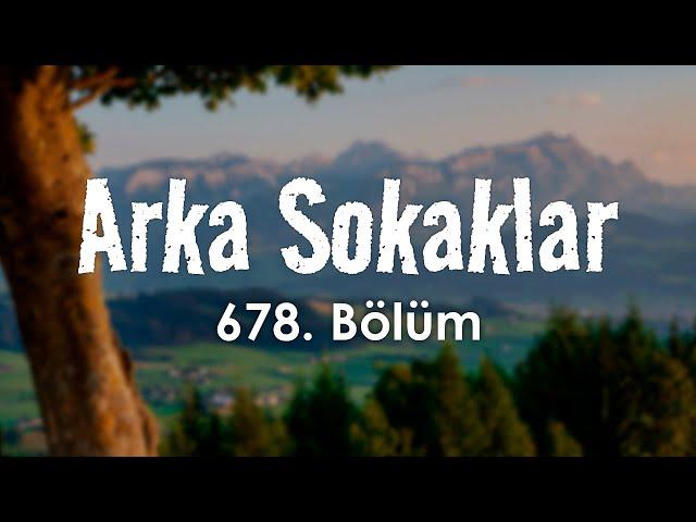 podcast | Arka Sokaklar 678. Bölüm | HD @nickelcast Full İzle podcast #7