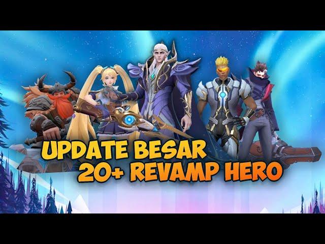 Update Besar 20+ Hero Yang Di Revamp Model & Skill Effect Di Mobile Legends