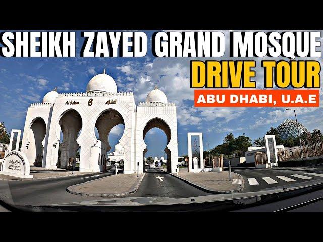 Abu Dhabi City Driving Tour Part 7 Sheikh Zayed Grand Mosque