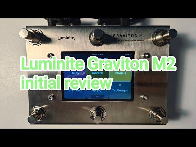 Luminite Graviton M2 to control the pedalboard (initial review)