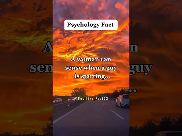 A woman can sense when a guy is starting...#shorts #psychologyfacts #facts