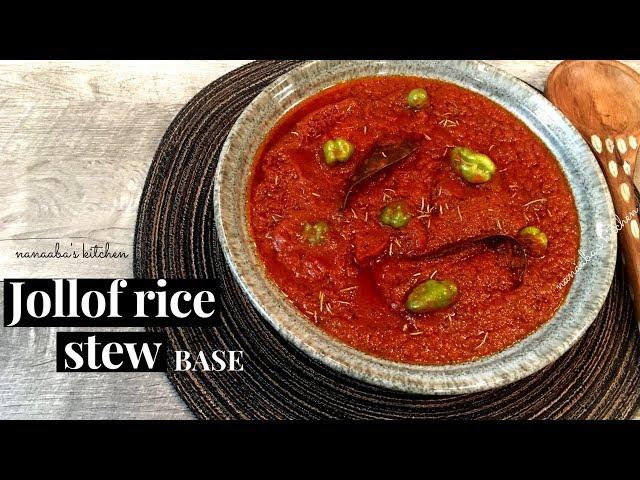 JOLLOF RICE STEW-  How to make the Best JOLLOF RICE STEW Base( Quick and Easy)