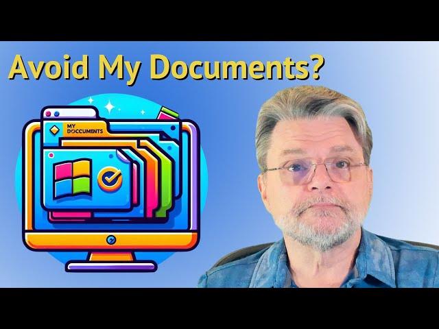 Why I Avoid Windows Standard Folders