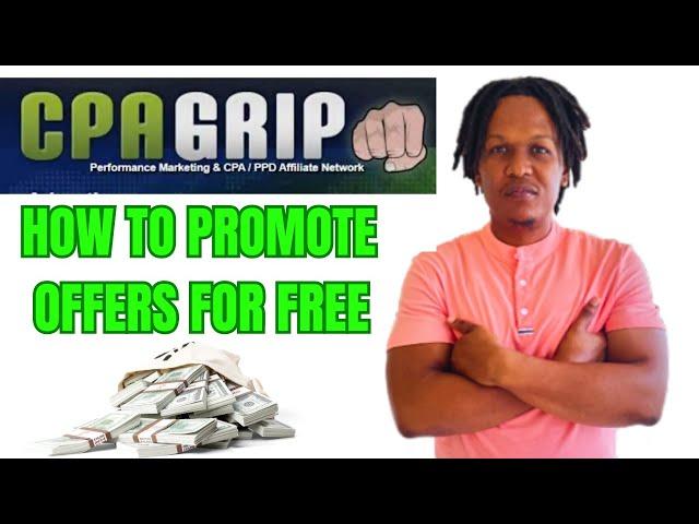 HOW TO PROMOTE CPAGRIP OFFERS FOR FREE 2024