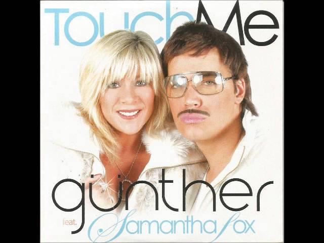 GUNTHER Feat. SAMANTHA FOX "Touch me"