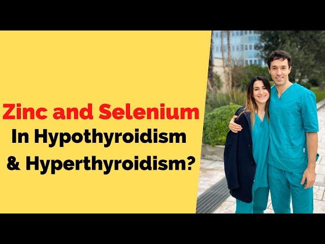 Is Zinc And Selenium Good For Hypothyroidism and Hyperthyroidism?