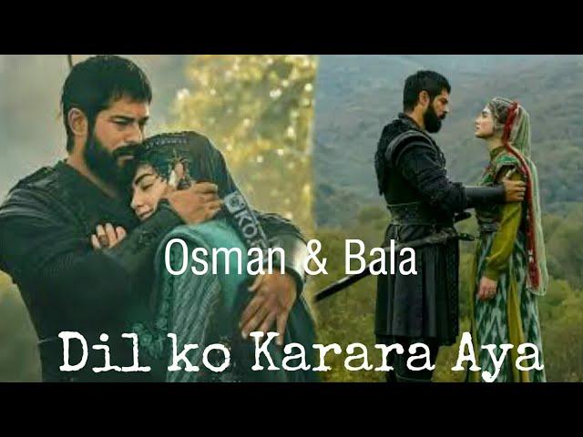 Bal and osman||Dil ko kara aya||~NM Editz.