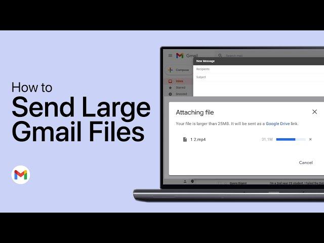 How To Send Large Files with Gmail