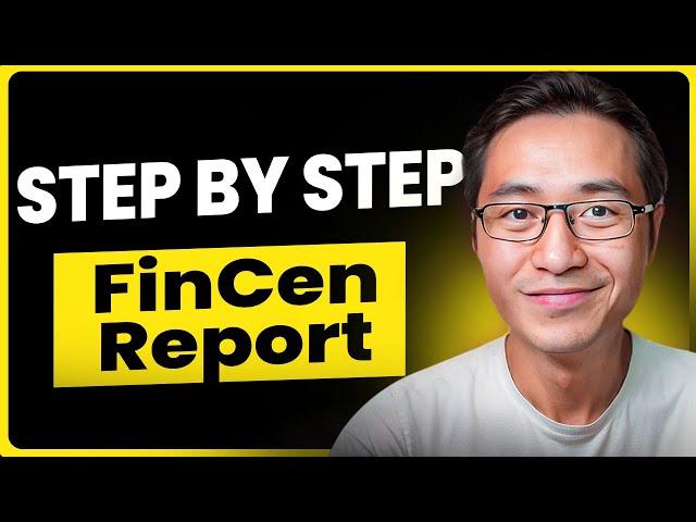 How to do the FinCen Report FOR FREE in 5 minutes