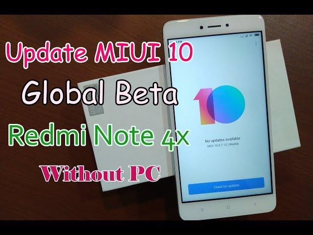 Begini Cara Update MIUI 10 Global Redmi Note 4x/Snapdragon/Mido Tanpa PC Tanpa TWRP