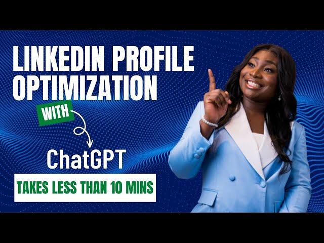 How to Optimize Your LinkedIn Profile Using ChatGPT | Land Project Management Roles