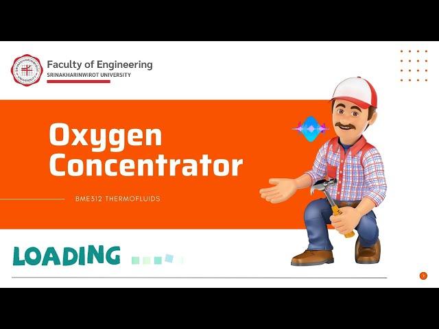 Oxygen Concentrator (เครื่องผลิตออกซิเจน) l Thermofluids BME312 (2/2564)