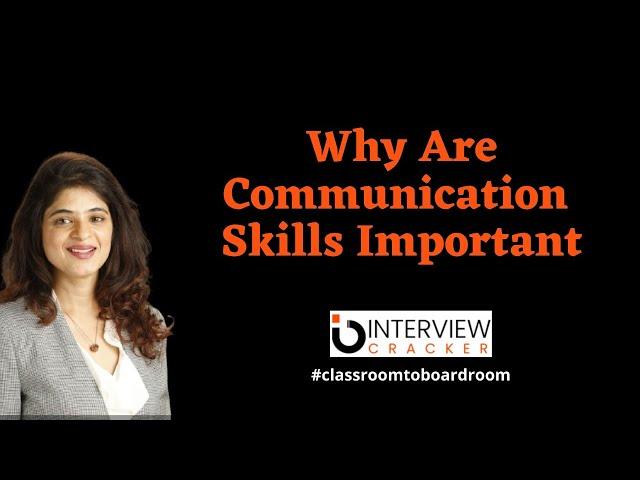 Why are communication skills important | Interview Tips | Interview Cracker