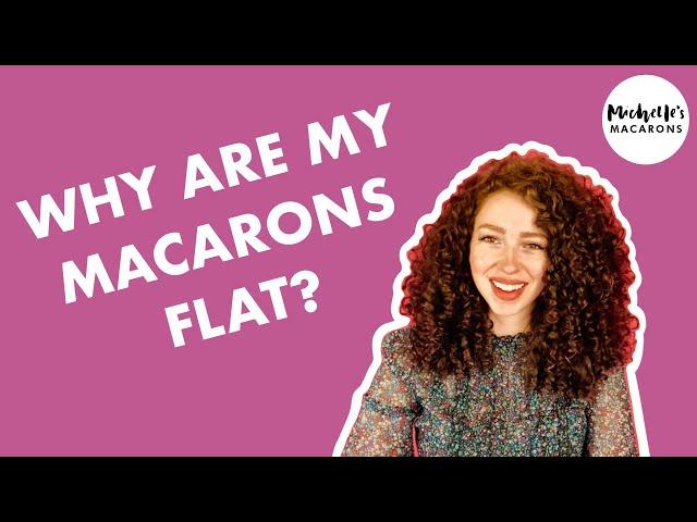 Why Are My Macarons Flat | Macaron Troubleshooting (No Feet on Macarons)