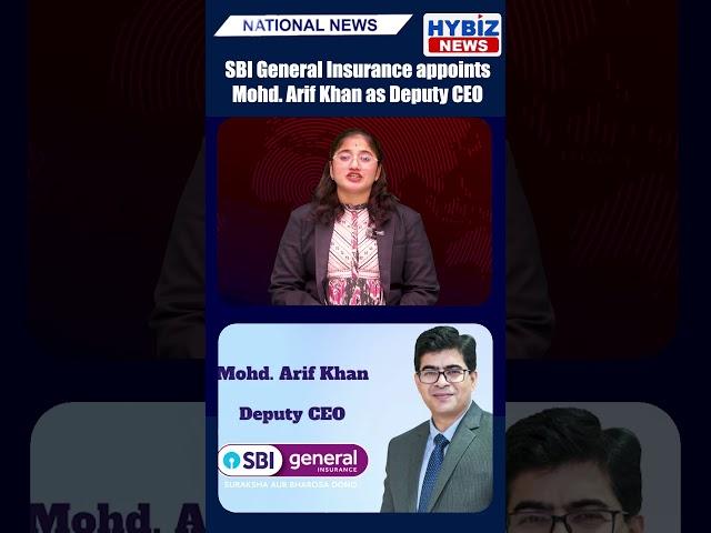 SBI General Insurance Announces New Deputy CEO | Mohd. Arif Khan