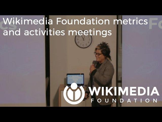 Wikimedia Foundation metrics and activities meeting - May 2018