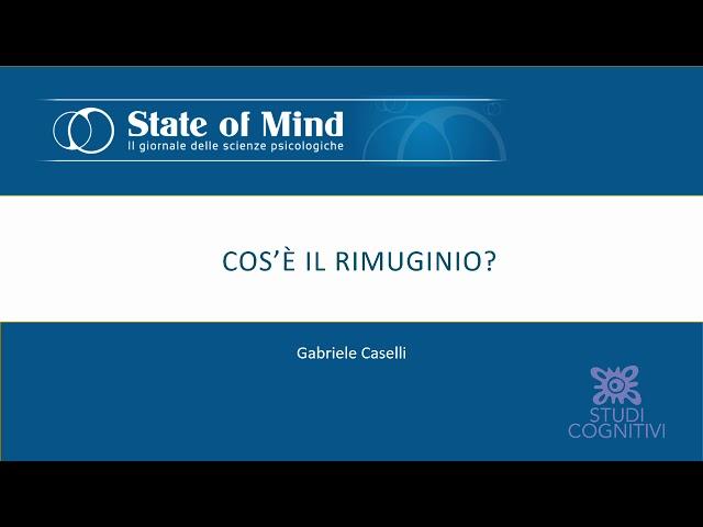 Il Rimuginio - PODCAST - Ep. 1 - Cos'è il Rimuginio