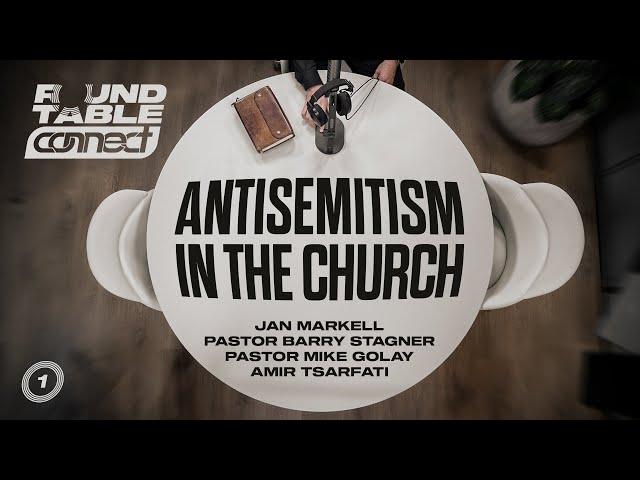 CONNECT Round Table - Antisemitism in the Church