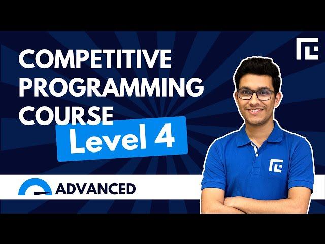 Level 4 | TLE Eliminators | Competitive Programming Course