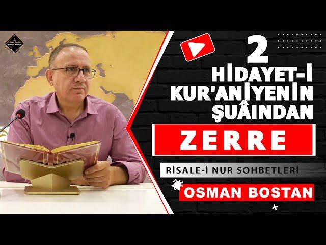 Hidayet-i Kur'aniyenin Şuâından Zerre - 2 - Risale-i Nur Sohbetleri - 30.08.2024