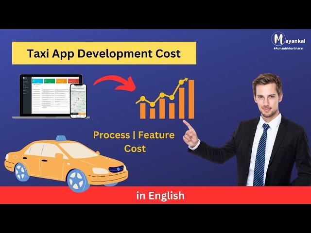 Revealing the taxi booking app development cost | India | UAE | hire developer | Mayankal