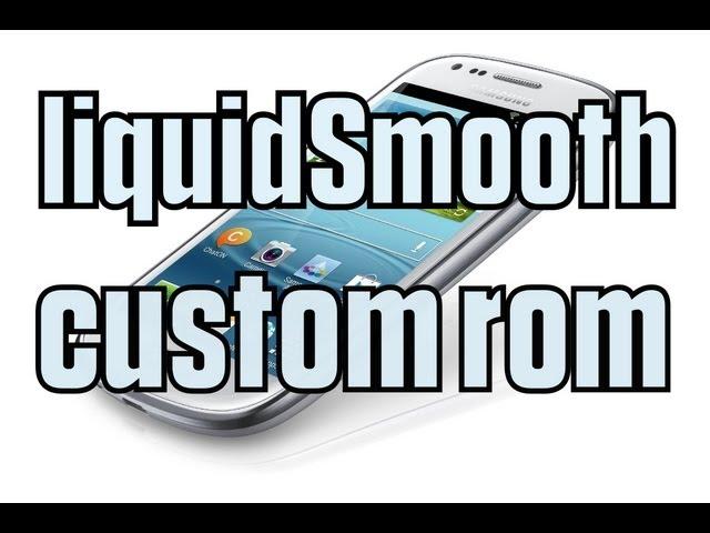 LiquidSmooth Custom Rom For Android Brief Tour Etc
